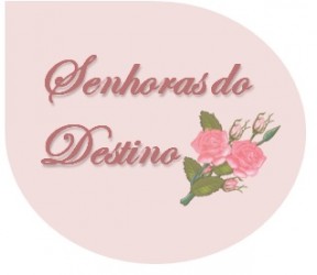 Senhoras do Destino